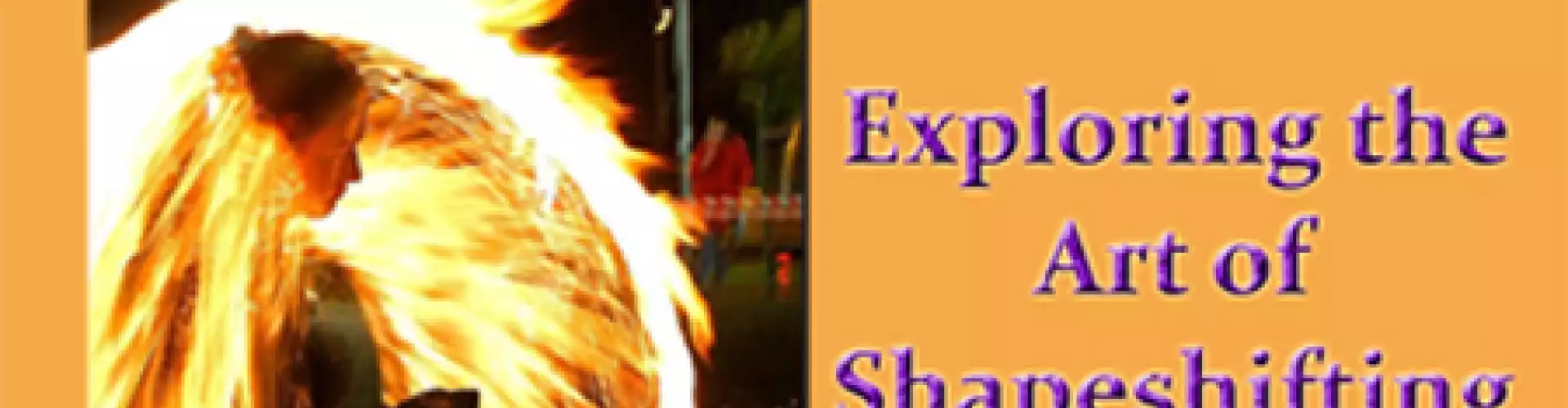 Shape Shifting: Claim the Power of The Elements