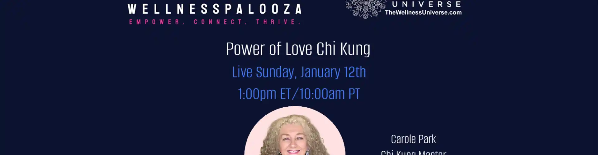 Wellnesspalooza 2025 Power of Love Chi Kung עם Carole Park - Online Class by The Wellness Universe