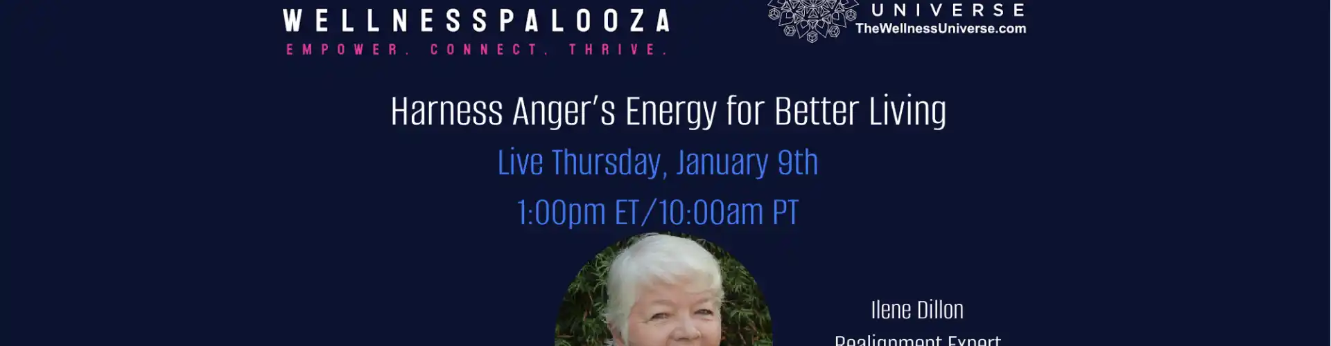 Wellnesspalooza 2025 Sfrutta l'energia della rabbia per vivere meglio con Ilene Dillon - Online Class by The Wellness Universe