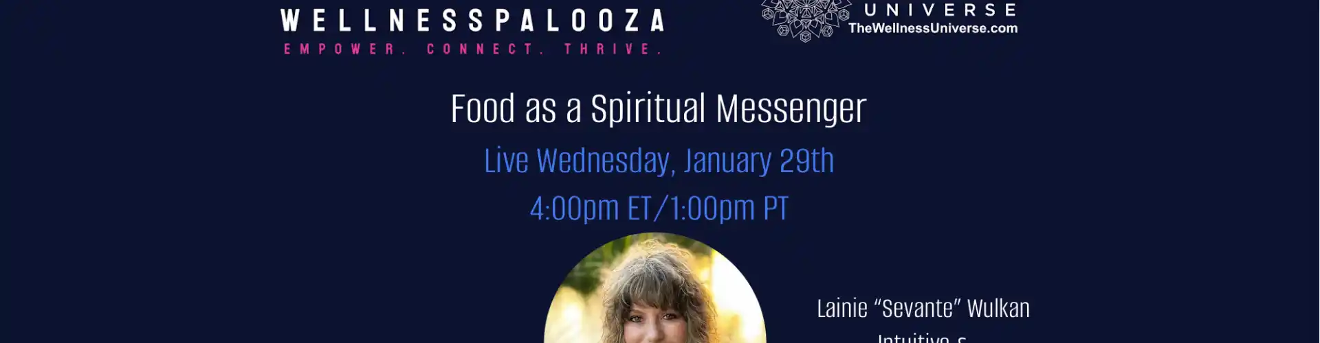 Wellnesspalooza 2025 Food as a Spiritual Messenger με τη Lainie Wulkan